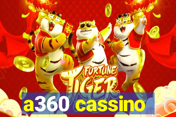 a360 cassino